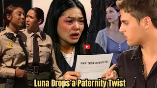 FINALLY,Luna Drops a PATERNITY Twist! Will & Electra&rsquo;s Bubble BURSTS! B&B Shock!