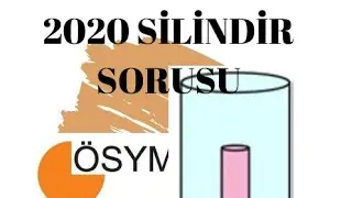 2020  ÖSYM SİLİNDİR SORUSU