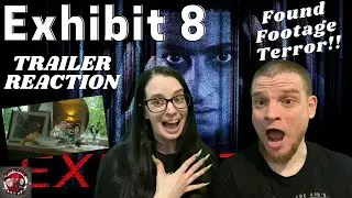 Exhibit #8 Trailer Reaction