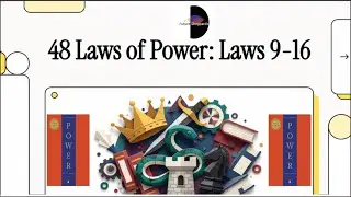 Learning the Nature of Motivation - The 48 Laws of Power Deep Summary (Laws 9-16)