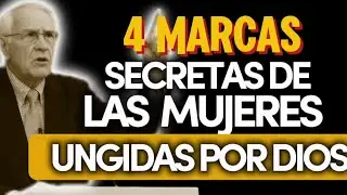 DESCUBRE 4 MARCAS SECRETAS QUE SOLO UNA MUJER UNGIDA POR DIOS LLEVA