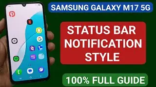 Samsung galaxy m17 mein status bar notification style kaise change kare
