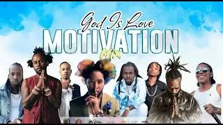 Dancehall Motivation Mix 2026 Clean / God Is Love / God Songs Only /Iwaata,Vershon,Popcaan,Jahmiel