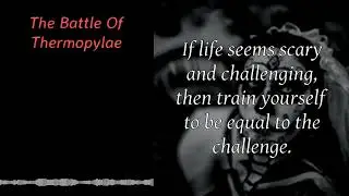 The Art and Science of Self-Growth - The Battle Of Thermopylae