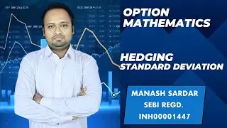 Option Mathematics(Hedging Standard Deviation) &sigma; = &radic;(&sum;(x&minus;&macr;x) ( x &minus; x &macr; ) 2 /n),