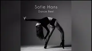 SOFIE HANS_DANCE REEL September 2025