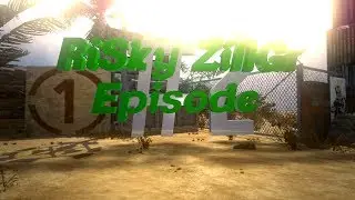 RiSky ZiNGr : Episode #2 By RiSky RvDz