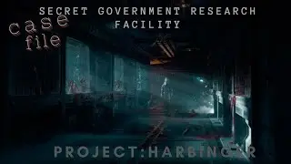 Project : Harbinger | case file | Field work shows mysterious facility