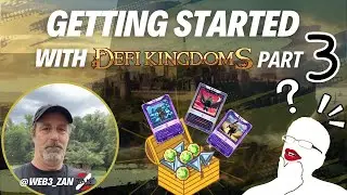DEFI Kingdoms Starter Guide Part 3 (Introducing the vast kingdom and all the options) 2023