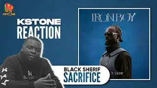 Black Sherif _ Sacrifice | Kstone Reaction