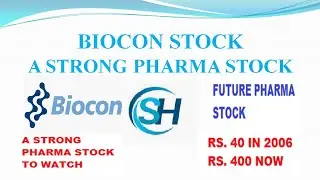 BIOCON STOCK A STRONG PHARMA STOCK | BIOCON STOCK ANALYSIS REPORT WITH RECOMMENDATIONS