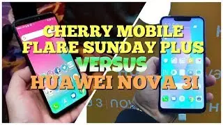 Cherry Mobile Flare S7 Plus vs Huawei Nova 3i: Smartphone Comparison