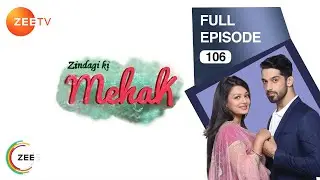 EP 106Зиндаги Ки Мехек - Индийское телешоу хинди - Же ТВ