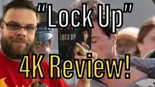 &ldquo;Lock Up&rdquo; (1989) 4K Review!