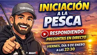 Directo de pesca 🔴 Iniciaci&oacute;n y consejos para principiantes | Trucos, t&eacute;cnicas y equipo recomendado
