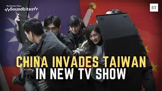 Taiwan's Fear: New drama confronts war with China