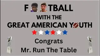 Football With The Great American Youth | Congrats Mr. Run The Table