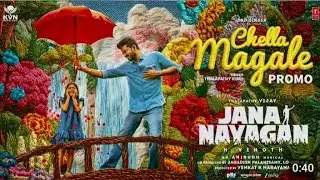 Jana Nayagan - Chella Magale Promo| Thalapathy Vijay |Pooja Hegde |Vinoth |Anirudh |KVN