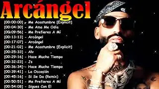 Arc&aacute;ngel Mejores Canciones 2026 &ndash; Playlist Completa de Trap Latino Cl&aacute;sico
