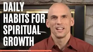 Daily Habits for Spiritual Growth - Daily Grace 427
