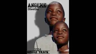 Olwethu   _ANGEKE