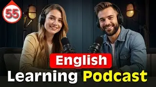Personality | Talk #english  Fluently and Naturally with #podcast  | Episode 55
