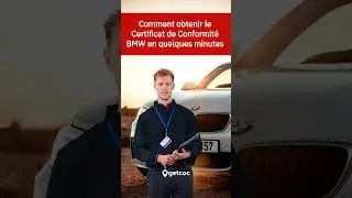 🚗getcoc.eu/fr | Comment obtenir le Certificat de Conformit&eacute; pour BMW 📝GetCOC