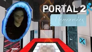 В ожидании Portal 3:{Memories} (Часть 2) [Portal 2 Mod]