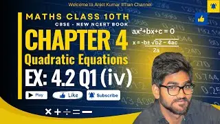 Maths Class 10 | Chapter 4 | Quadratic Equations | Ex 4.2 Question 1 (iv) | CBSE New NCERT Book #076