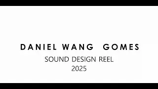 Sound Design Reel 2025 - Daniel Gomes