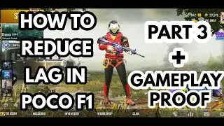 POCO F1 LAG FIXED | PART 3 WITH GAMEPLAY PROOF | PUBG MOBILE | POCO F1