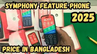 Symphony Button Phone Price in Bangladesh 2025 | All Symphony Feature Phone Prices & Configurations