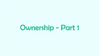 Ownership - Part 1 | Rust Programming | CodeWord