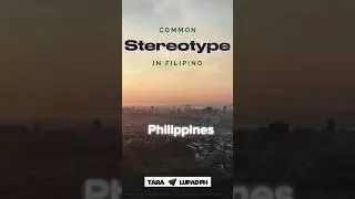 Common Stereotypes in Filipino #filipino #common #stereotypes #philippines