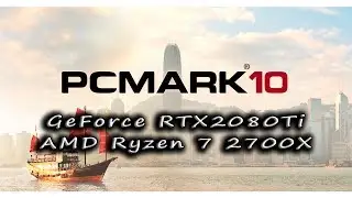 Benchmark PCMark 10 Extended - nVidia GeForce RTX2080Ti + AMD Ryzen 7 2700X