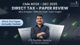 CMA INTER| DEC-25 | DIRECT TAX & GST| PAPER REVIEW WITH MCQ SOLUTIONS| BY CA SACHIN AJMERA