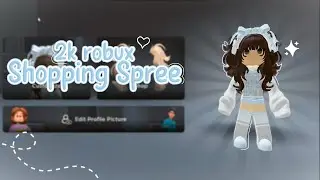 2k robux shopping spree