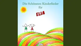 Geburtstags Lied f&uuml;r Elia (Personalisiert)