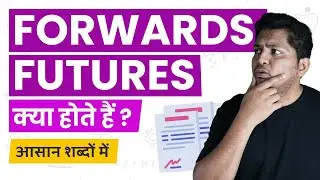 What are Futures and Forwards? Futures Trading Kya Hoti Hai? Simple Hindi Explanation #TrueInvesting