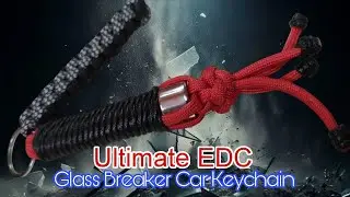 Glass Breaker Car Keychain | EDC | How to make