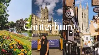 A Day Trip to Canterbury & Dover | Travel Vlog UK