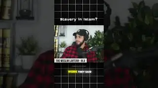Does Islam allow Slavery?! 🕌⛓️ @TheMuslimLantern