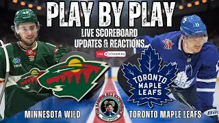 🏒 LIVE: Toronto Maple Leafs vs Minnesota Wild NHL Play by Play & Reactions!