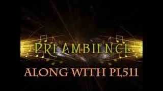 PreAmbience and Pl511 - Ethereal Glow
