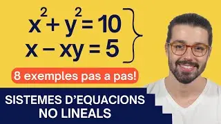 🔠 SISTEMES D'EQUACIONS NO LINEALS | 8 exercicis PAS A PAS!