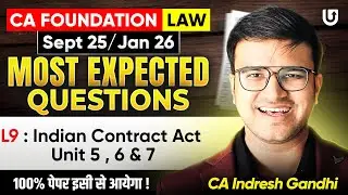 CA Foundation law Most Expected Questions | Indian Contract Act Unit 5 6 & 7  | L8 | Indresh Gandhi