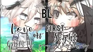 | Love at first sight | gacha life | Gay/BL | love story |