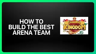 Как собрать лучшую команду для арены в Cookie Run Kingdom 2025! Обучающее видео