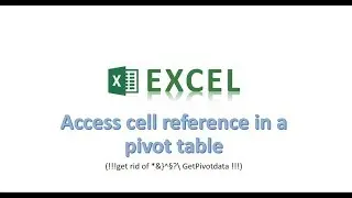Excel - Access cell reference in a Pivot Table (deactivate GetPivotData)