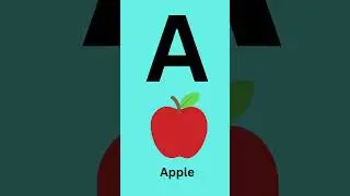 A & B for Kids | ABC Learning 🍎⚽